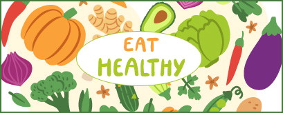 Eat healthy 